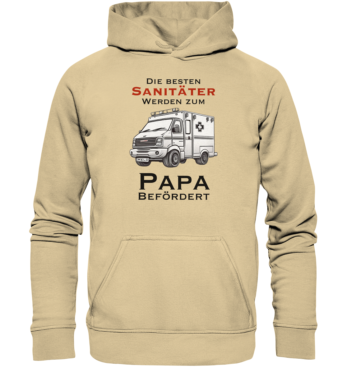 Die Besten Sanitäter werden zum Papa befördert. - Basic Unisex Hoodie