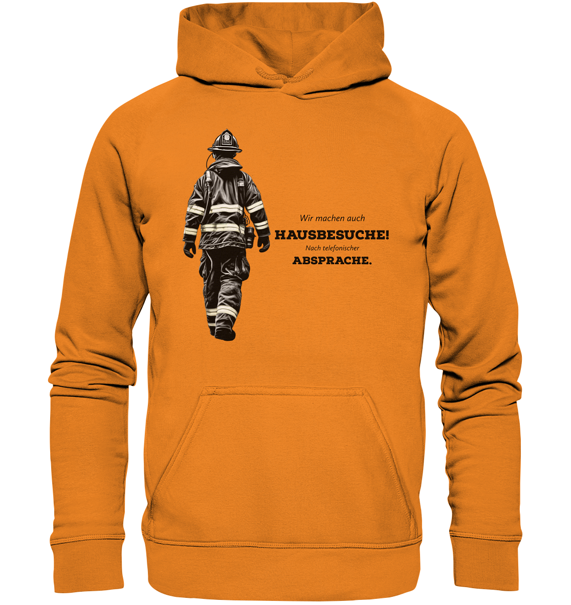 Wir machen auch Hausbesuche! - Feuerwehr - Basic Unisex Hoodie