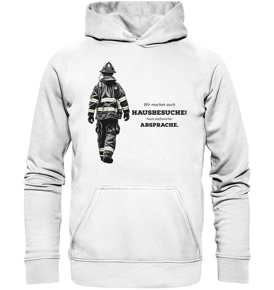 Wir machen auch Hausbesuche! - Feuerwehr - Basic Unisex Hoodie