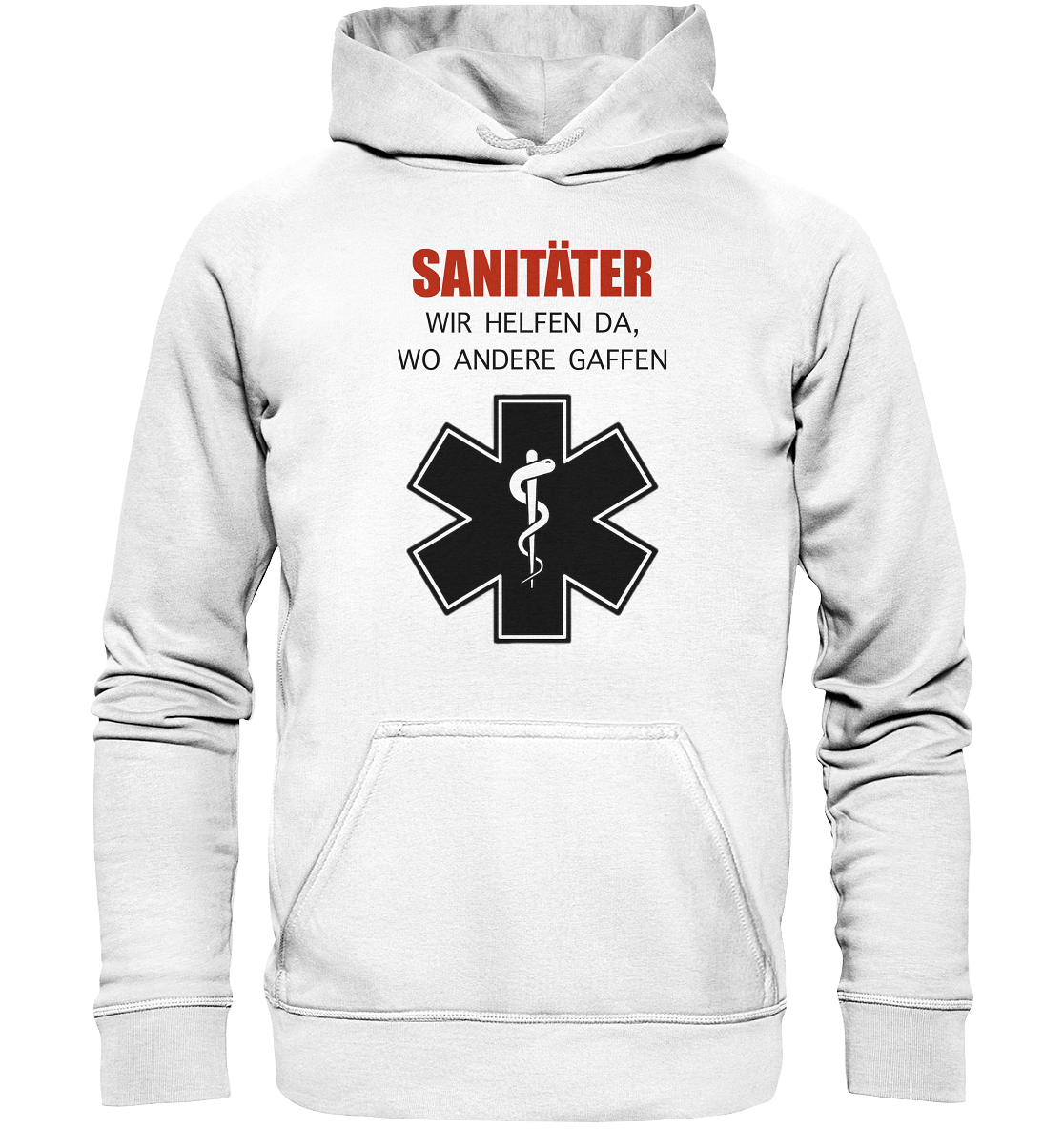 Sanitäter Wir helfen da, wo andere Gaffen - Basic Unisex Hoodie