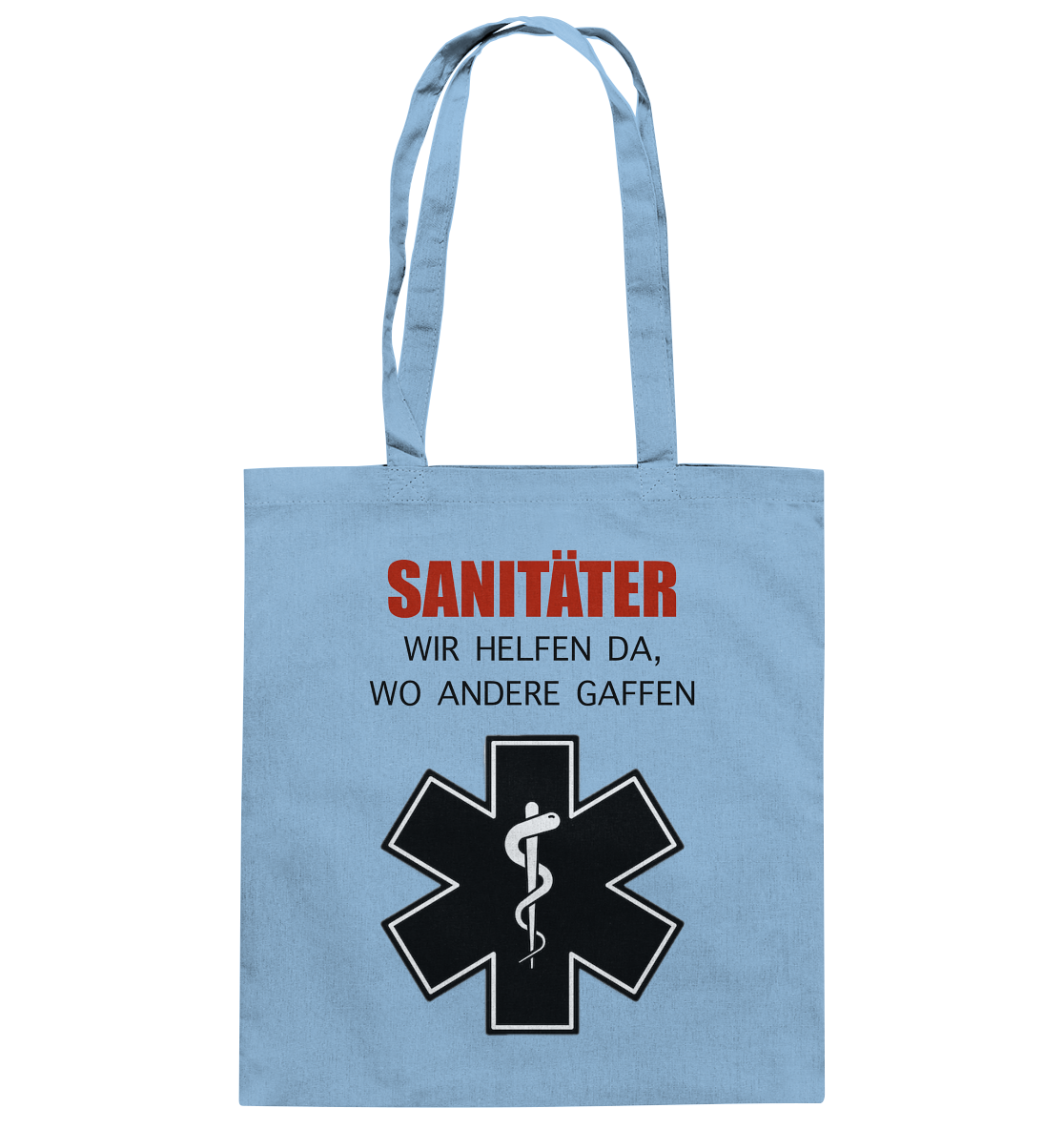 Sanitäter Wir helfen da, wo andere Gaffen - Baumwolltasche