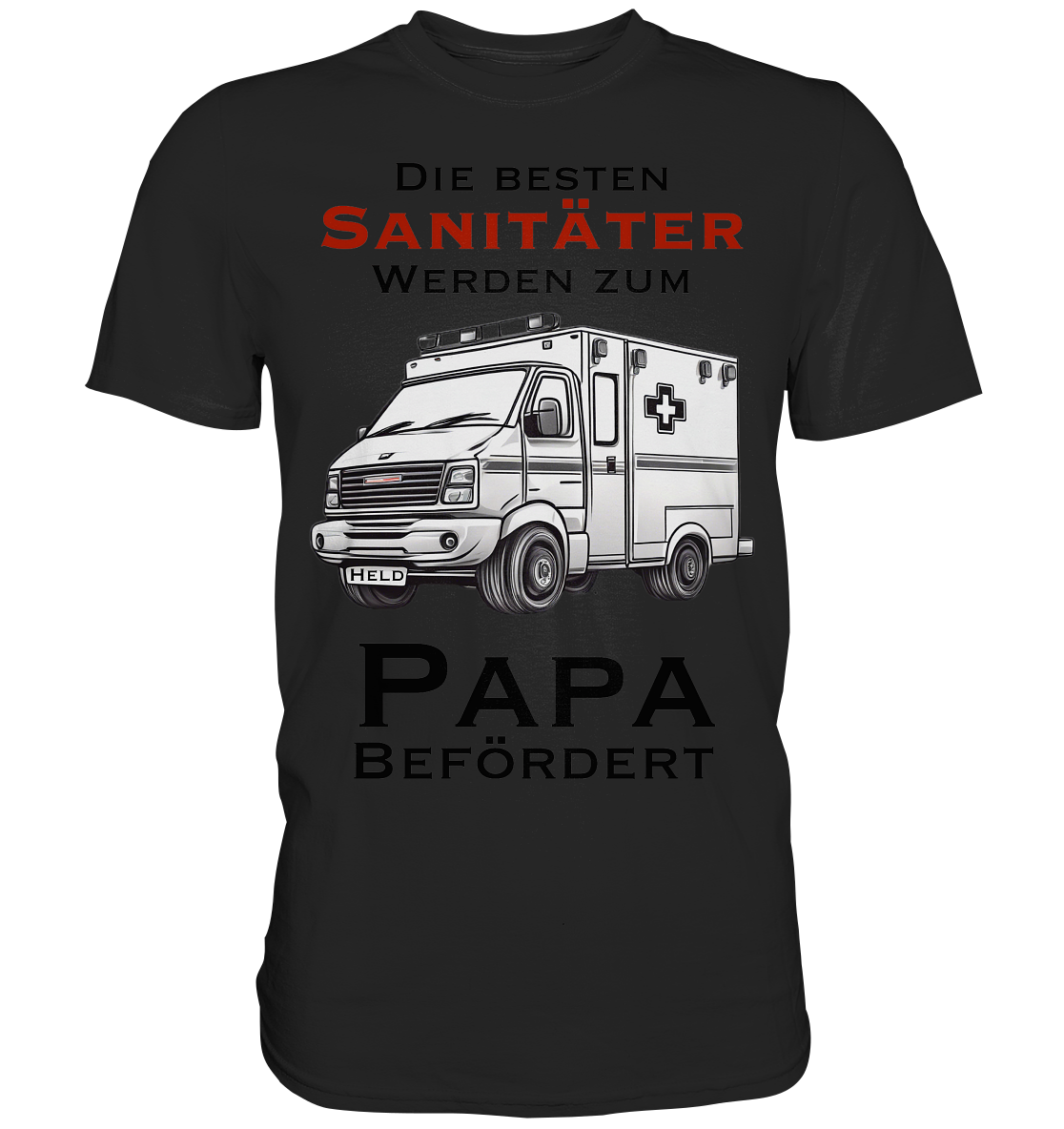 Die Besten Sanitäter werden zum Papa befördert. - Classic Shirt