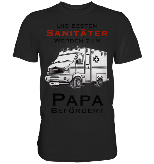 Die Besten Sanitäter werden zum Papa befördert. - Classic Shirt