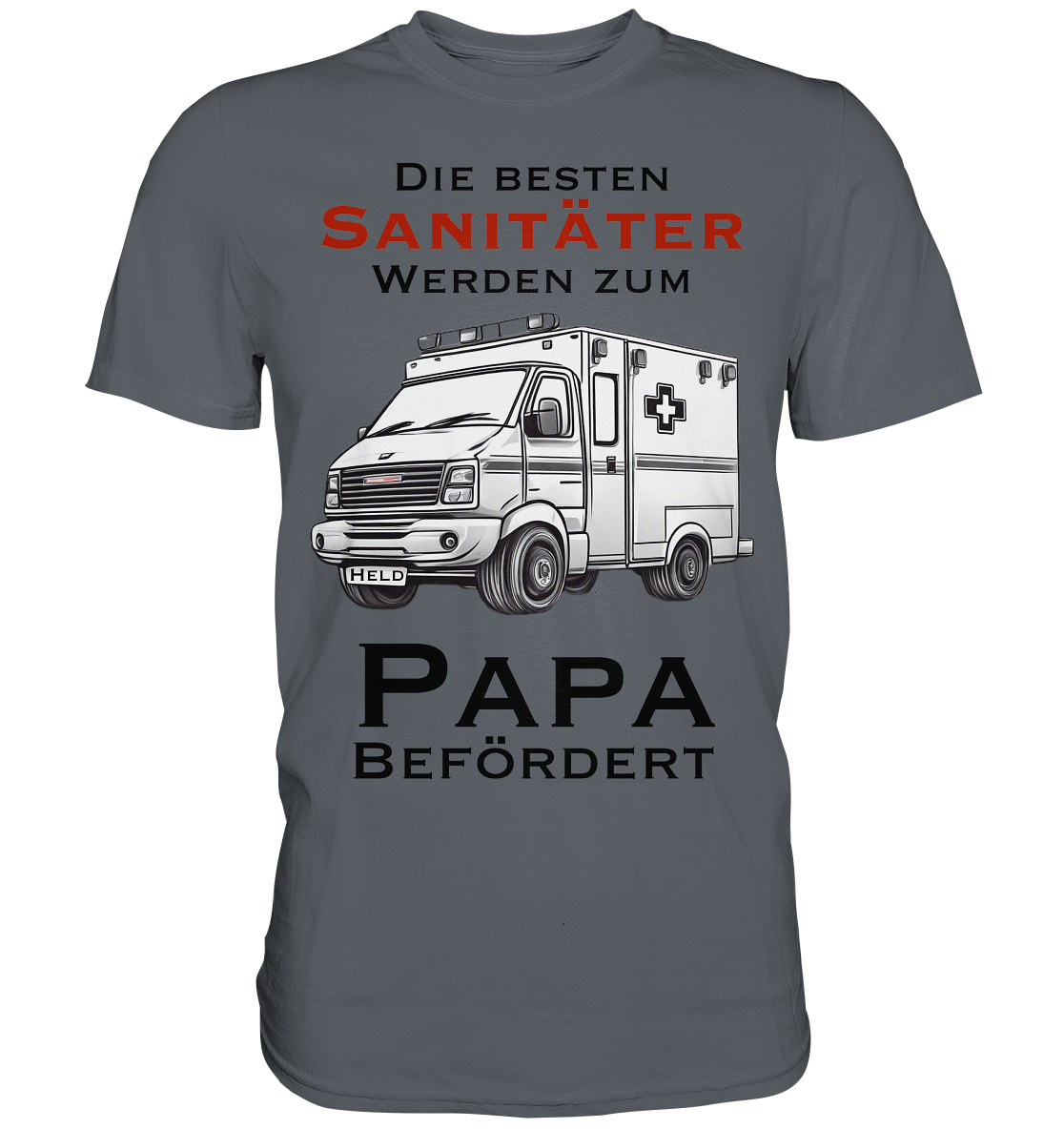 Die Besten Sanitäter werden zum Papa befördert. - Classic Shirt