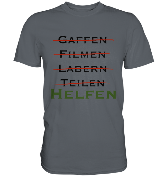 Gaffen, Filmen, Labern, Teilen => HELFEN - Classic Shirt