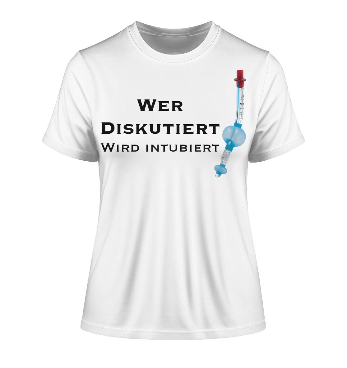 Wer diskutiert, wird intubiert. - Fitted Ladies Organic Shirt