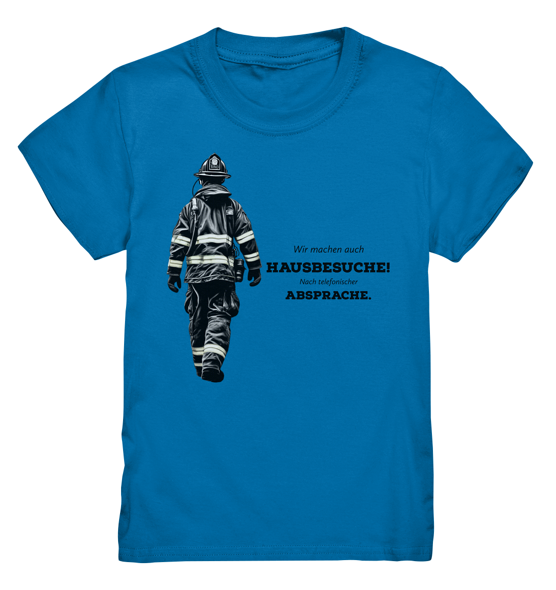 Wir machen auch Hausbesuche! - Feuerwehr - Kids Premium Shirt