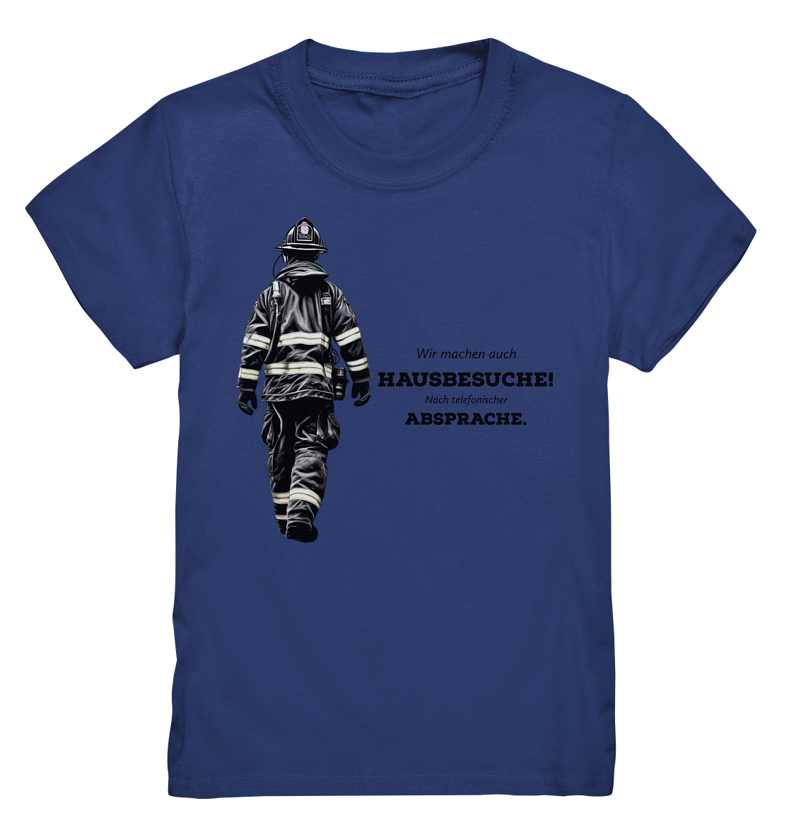 Wir machen auch Hausbesuche! - Feuerwehr - Kids Premium Shirt