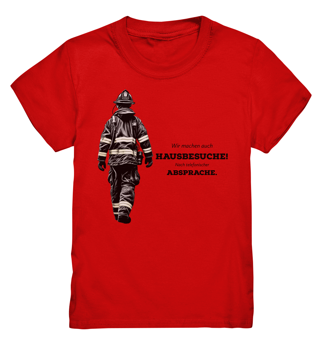 Wir machen auch Hausbesuche! - Feuerwehr - Kids Premium Shirt