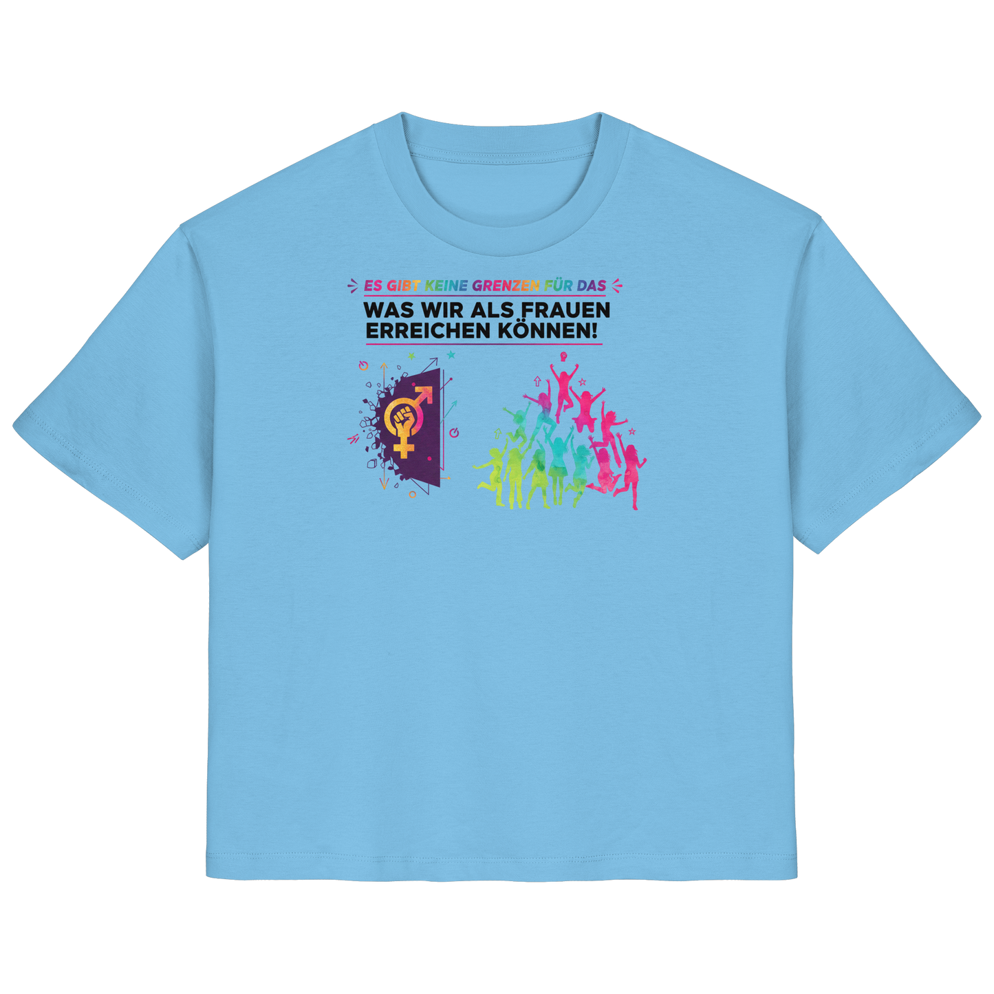 Es gibt keine Grenzen für das, was wir als Frauen erreichen können  - Frauenrechte - Ladies Organic Shirt