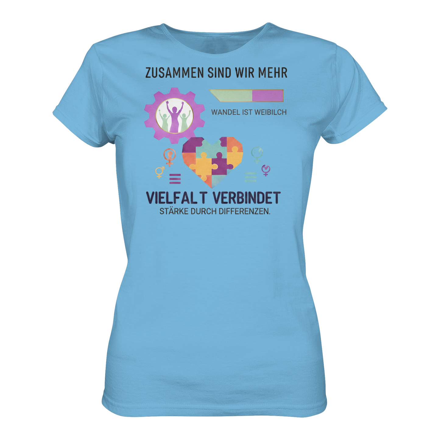 Zusammen sind wir mehr, Vielfalt verbindet - Frauenrechte - Ladies Organic Shirt