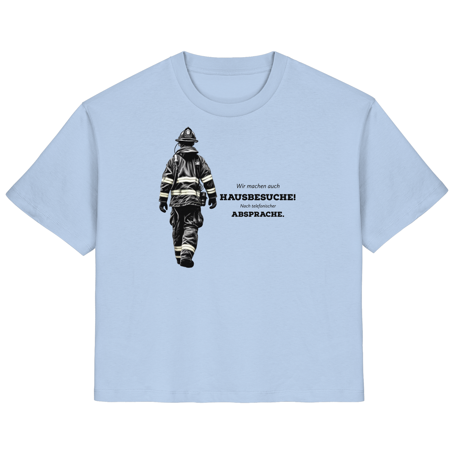 Wir machen auch Hausbesuche! Nach telefonischer Absprache. - Feuerwehr - Ladies Organic Shirt