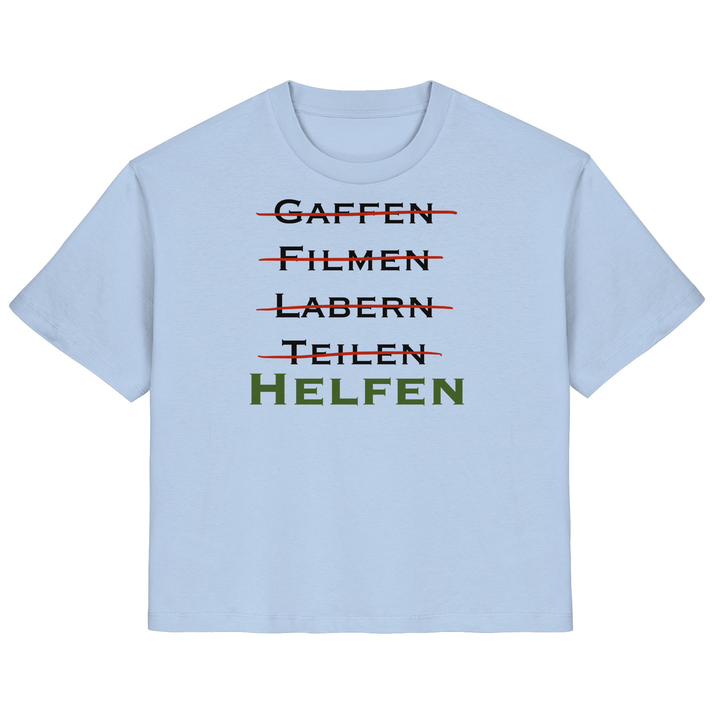 gaffen, filmen, labern, teilen => NEIN! HELFEN - Rettungsdienst - Ladies Organic Shirt