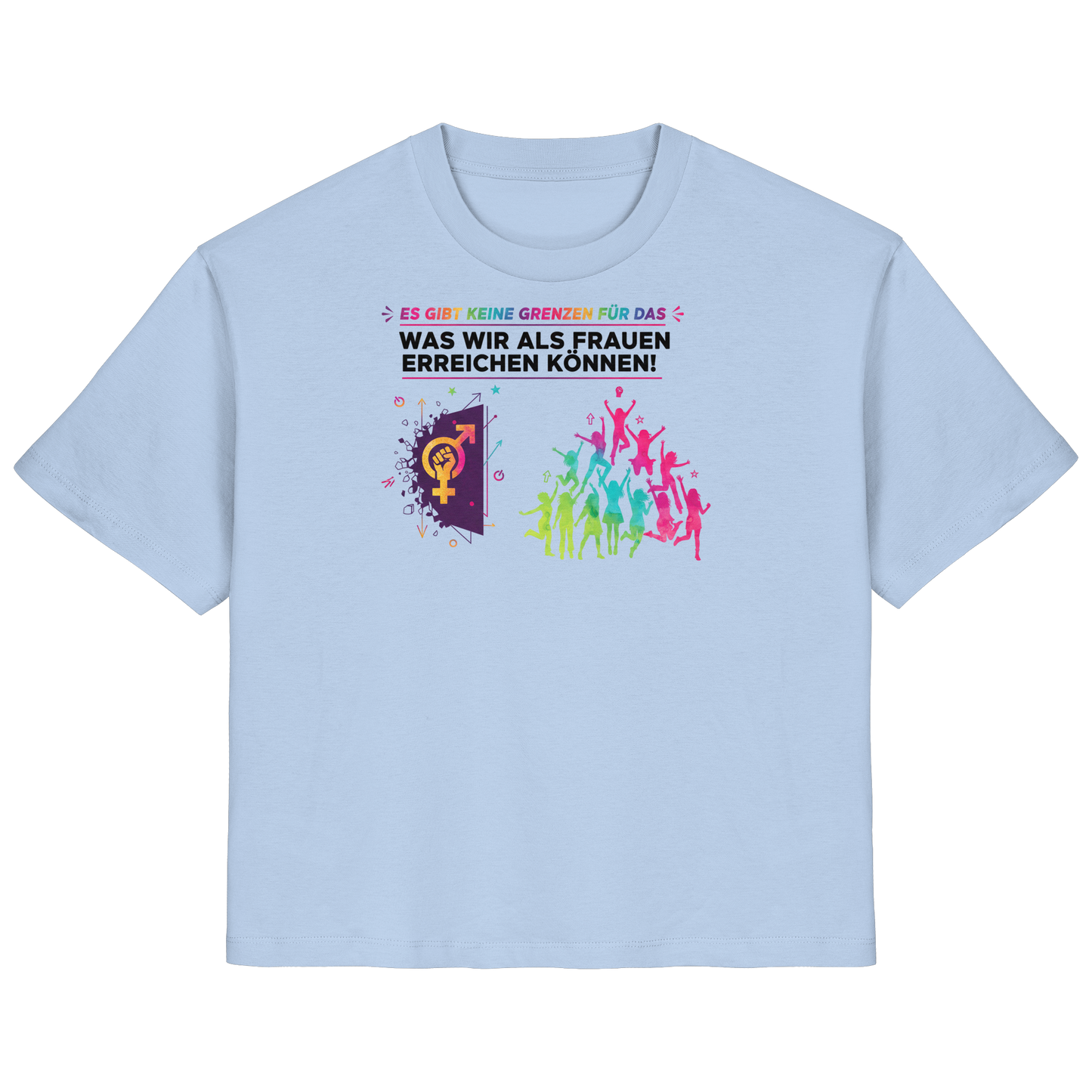 Es gibt keine Grenzen für das, was wir als Frauen erreichen können  - Frauenrechte - Ladies Organic Shirt