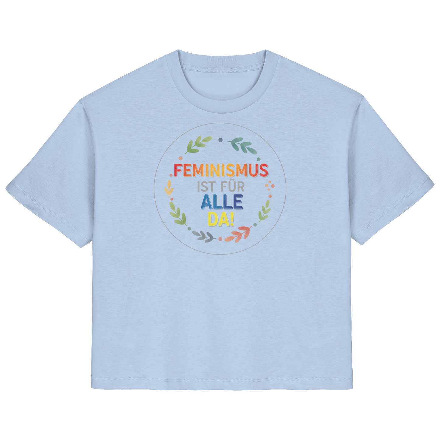 Feminismus ist für alle da - Ladies Organic Shirt