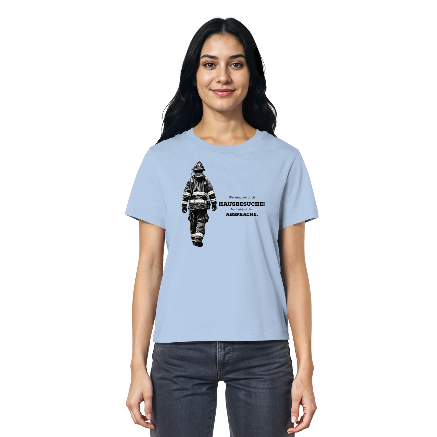 Wir machen auch Hausbesuche! Nach telefonischer Absprache. - Feuerwehr - Ladies Organic Shirt