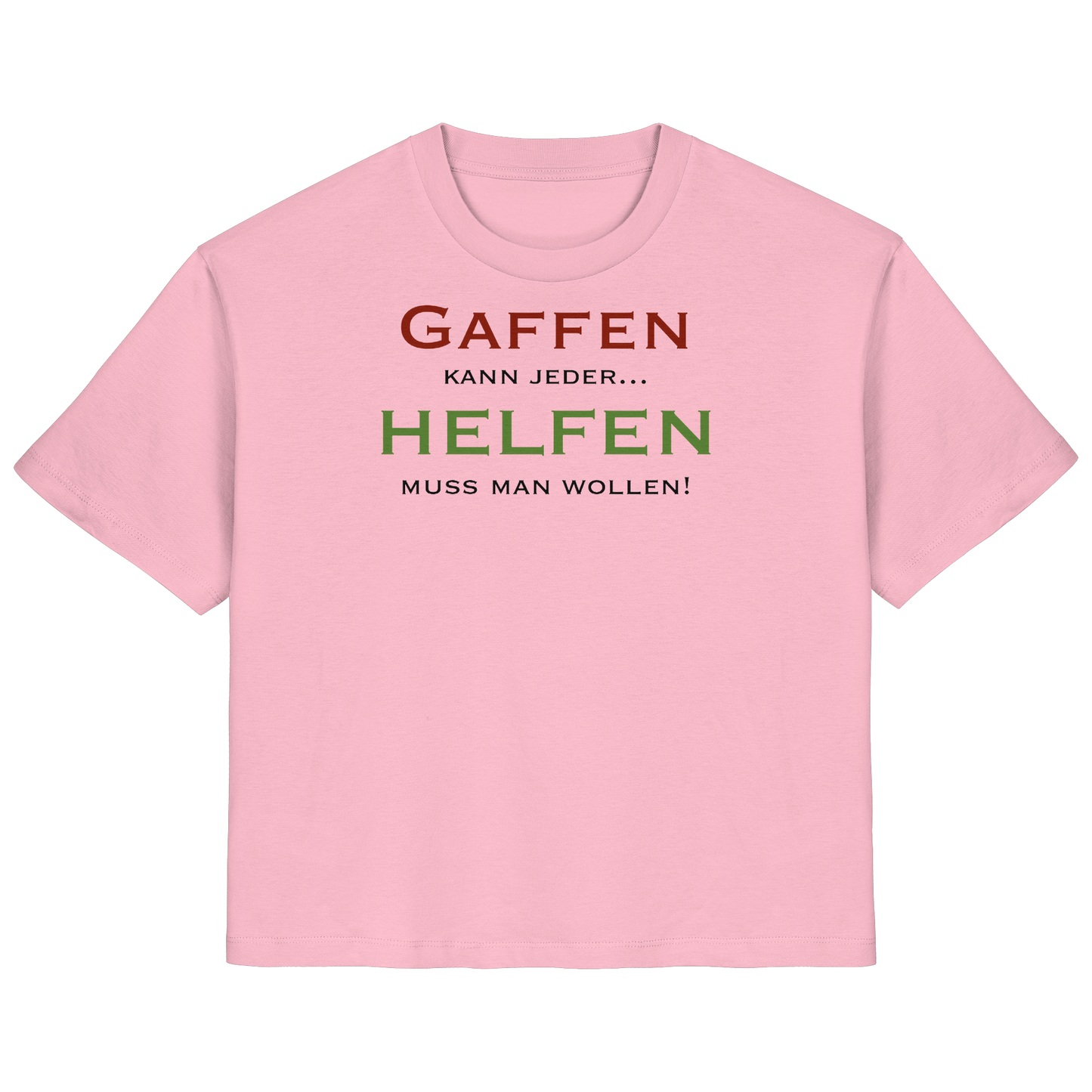 Gaffen kann jeder... HELFEN muss man wollen! - Rettungsdienst - Ladies Organic Shirt