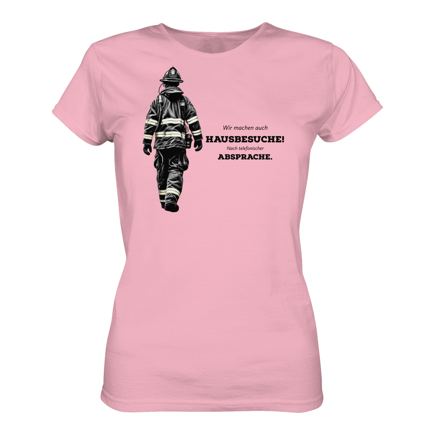 Wir machen auch Hausbesuche! Nach telefonischer Absprache. - Feuerwehr - Ladies Organic Shirt