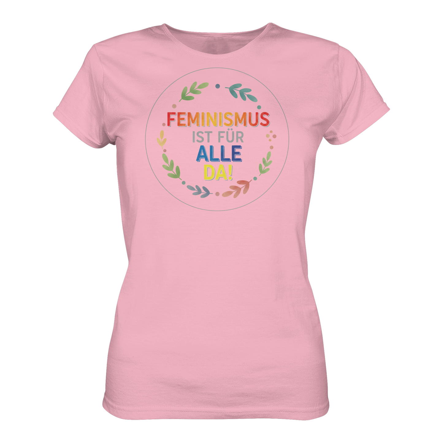 Feminismus ist für alle da - Ladies Organic Shirt