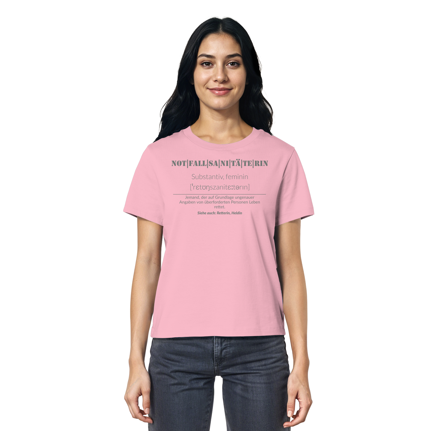 Notfallsanitäterin - Jemand der auf Grundlage ungenauer Angaben von überforderten Personen Leben rettet - Ladies Organic Shirt
