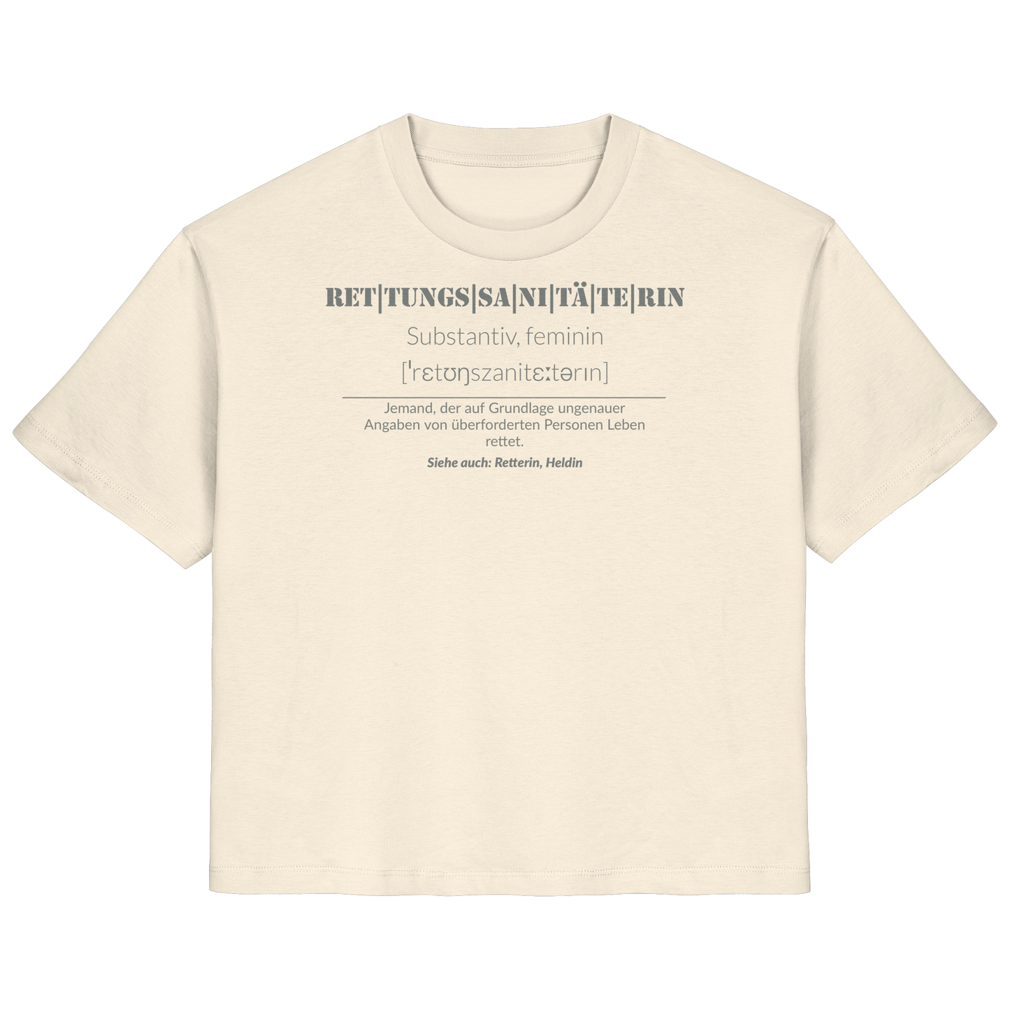 Rettungssanitäterin - Jemand der auf Grundlage ungenauer Angaben von überforderten Personen Leben rettet - Ladies Organic Shirt