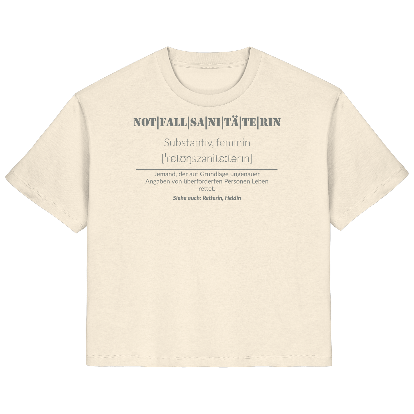 Notfallsanitäterin - Jemand der auf Grundlage ungenauer Angaben von überforderten Personen Leben rettet - Ladies Organic Shirt