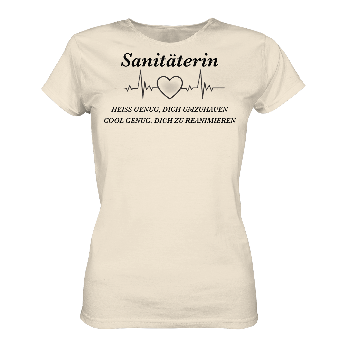 Sanitäterin: Heiß genug, dich umzuhauen, cool genug, dich zu reanimieren - Rettungsdienst - Ladies Organic Shirt