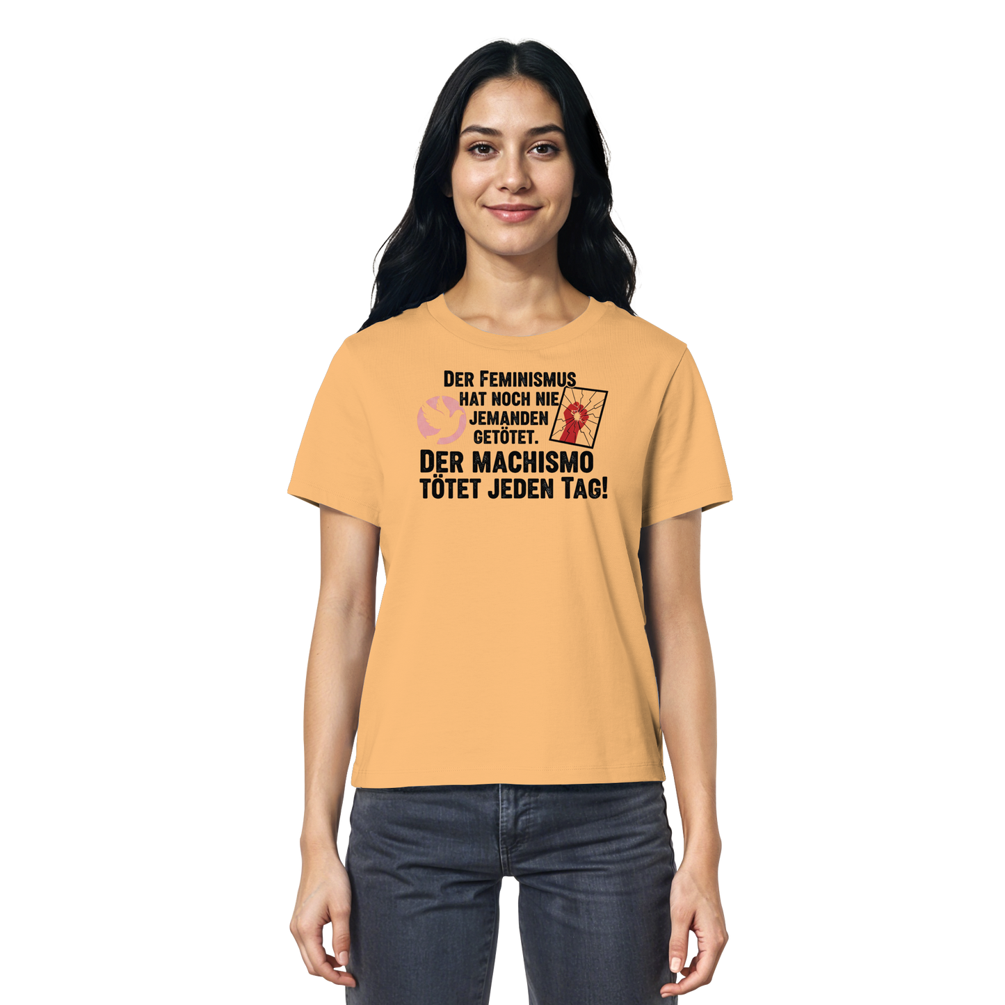 Der Feminismus hat noch nie jemanden getötet. Der Machismo tötet  jeden Tag! - Frauenrechte - Ladies Organic Shirt