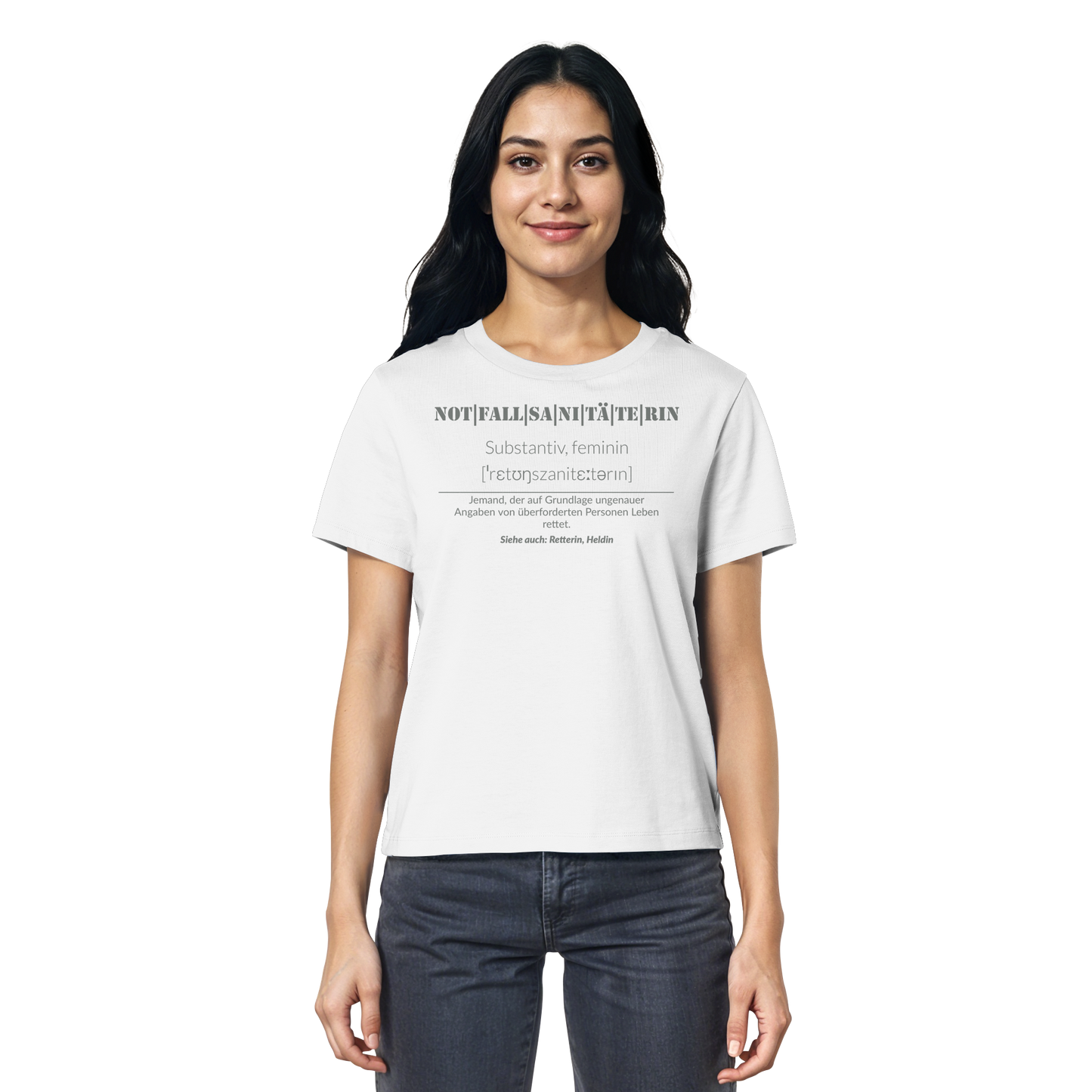 Notfallsanitäterin - Jemand der auf Grundlage ungenauer Angaben von überforderten Personen Leben rettet - Ladies Organic Shirt