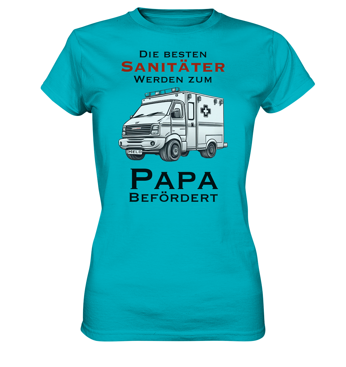 Die Besten Sanitäter werden zum Papa befördert. - Ladies Premium Shirt