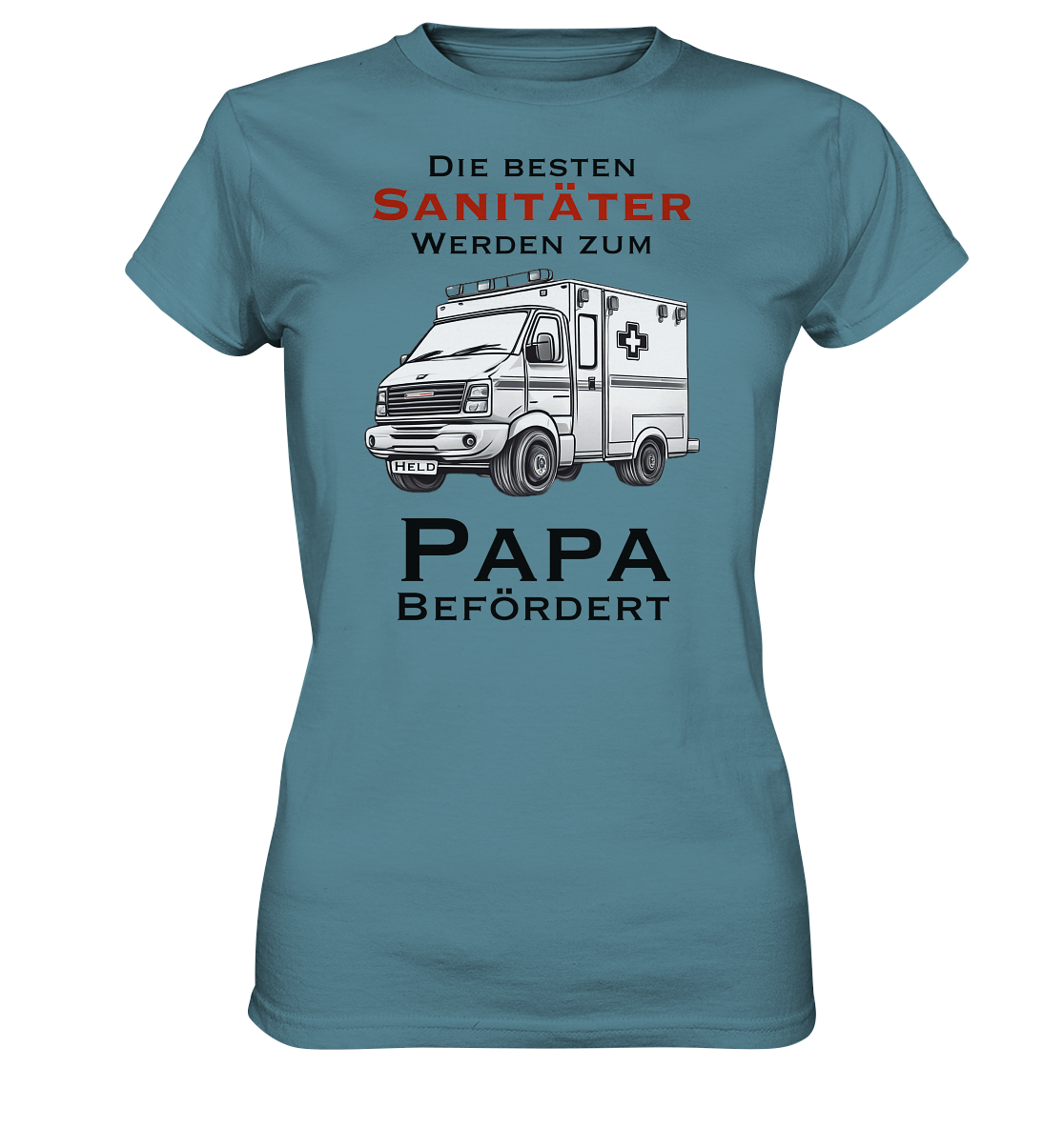 Die Besten Sanitäter werden zum Papa befördert. - Ladies Premium Shirt