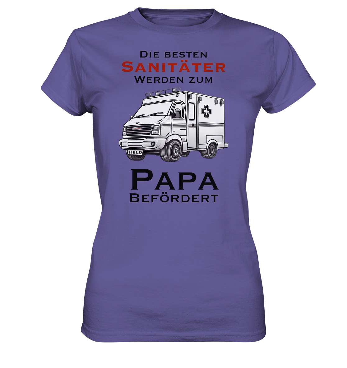 Die Besten Sanitäter werden zum Papa befördert. - Ladies Premium Shirt