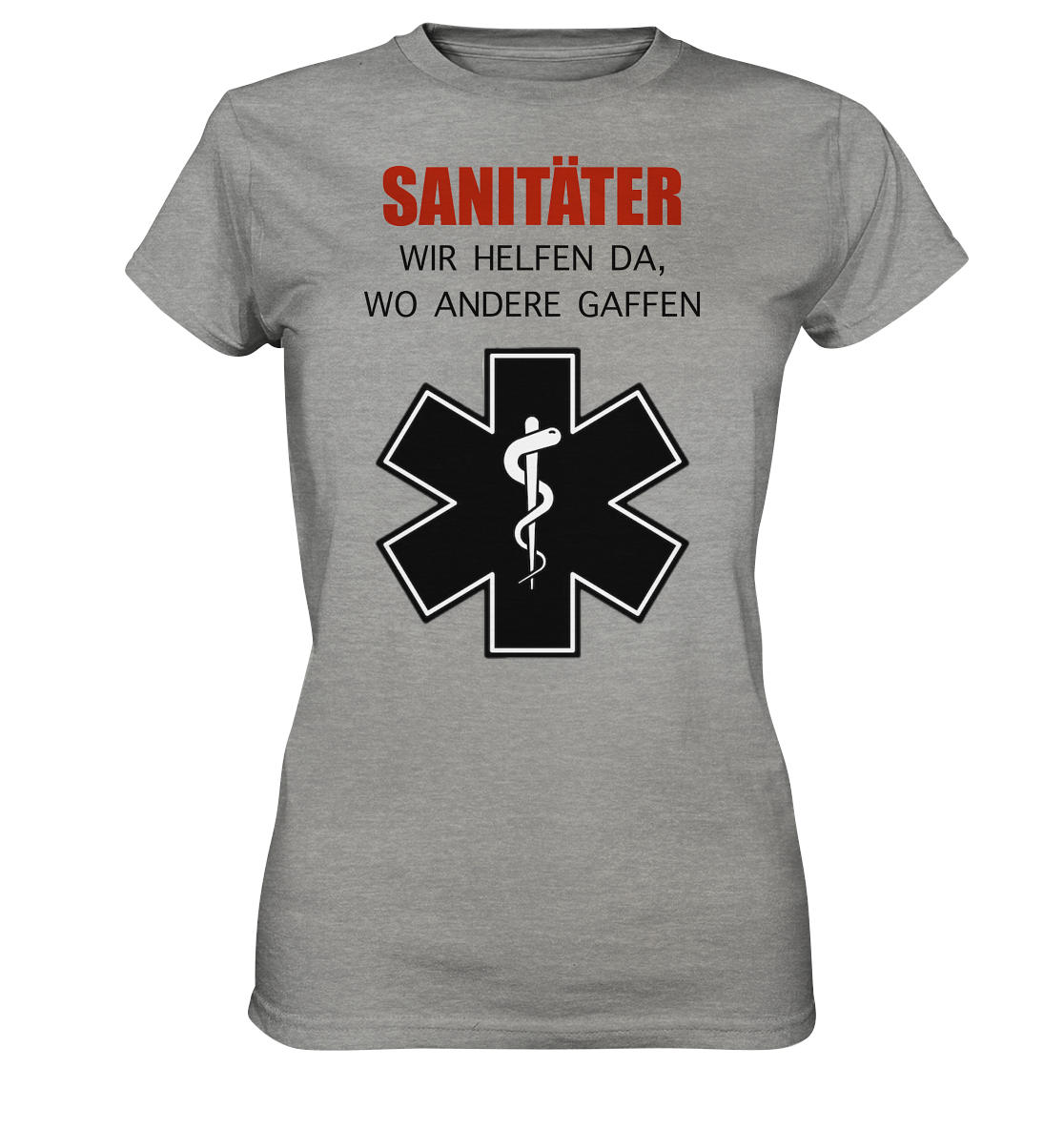 Sanitäter Wir helfen da, wo andere Gaffen - Ladies Premium Shirt