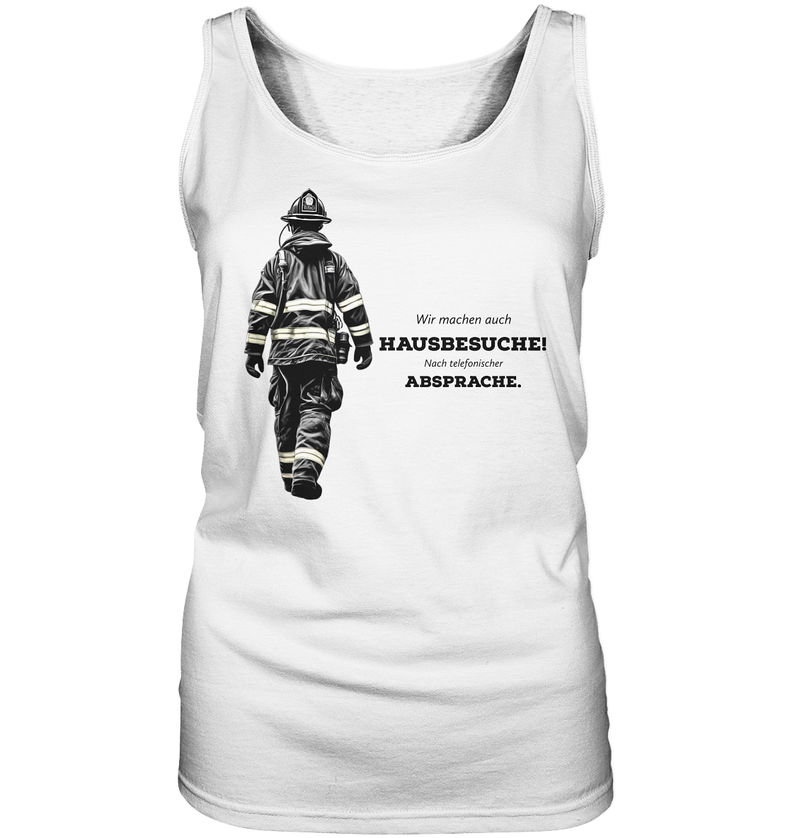 Wir machen auch Hausbesuche! - Feuerwehr - Ladies Tank-Top