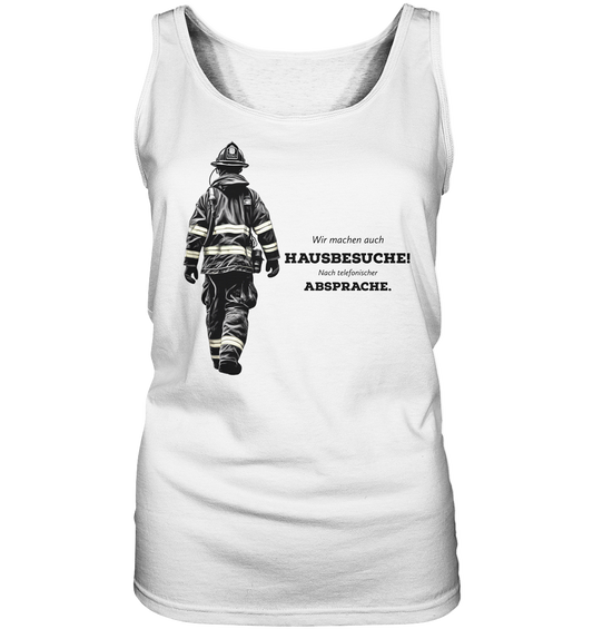 Wir machen auch Hausbesuche! - Feuerwehr - Ladies Tank-Top