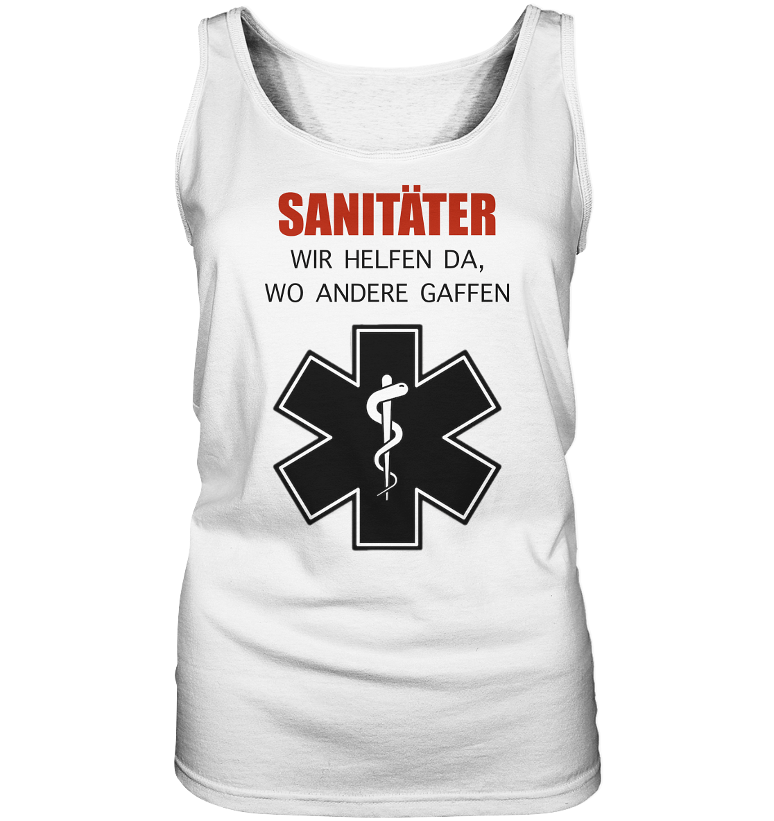 Sanitäter Wir helfen da, wo andere Gaffen - Ladies Tank-Top