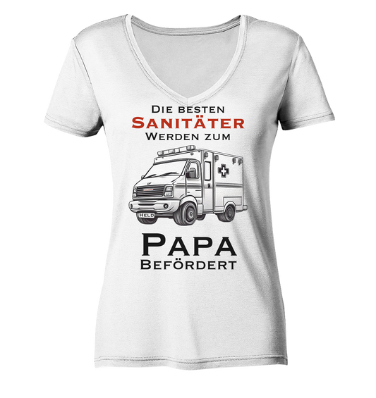 Die Besten Sanitäter werden zum Papa befördert. - Ladies V-Neck Shirt