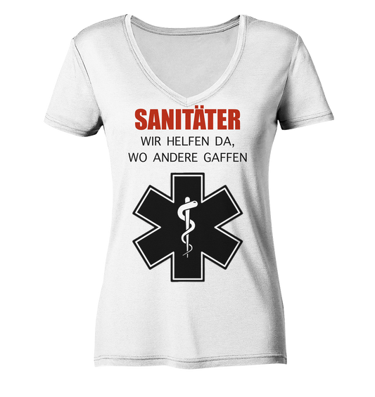 Sanitäter Wir helfen da, wo andere Gaffen - Ladies V-Neck Shirt