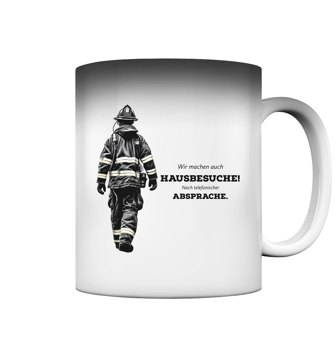 Wir machen auch Hausbesuche! - Feuerwehr - Magic Mug