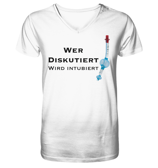 Wer diskutiert, wird intubiert. - Mens Organic V-Neck Shirt