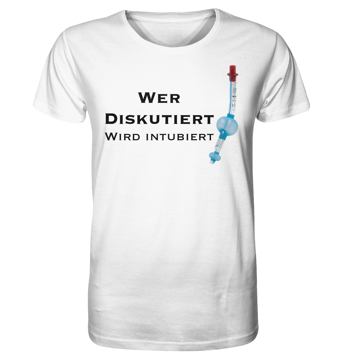 Wer diskutiert, wird intubiert. - Organic Basic Shirt