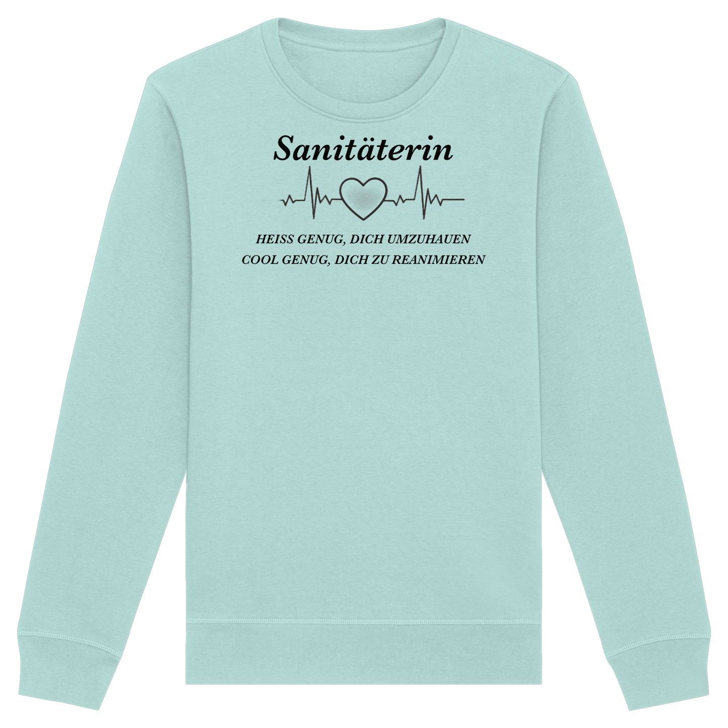 Sanitäterin: Heiß genug, dich umzuhauen, cool genug, dich zu reanimieren - Rettungsdienst - Organic Basic Unisex Sweatshirt