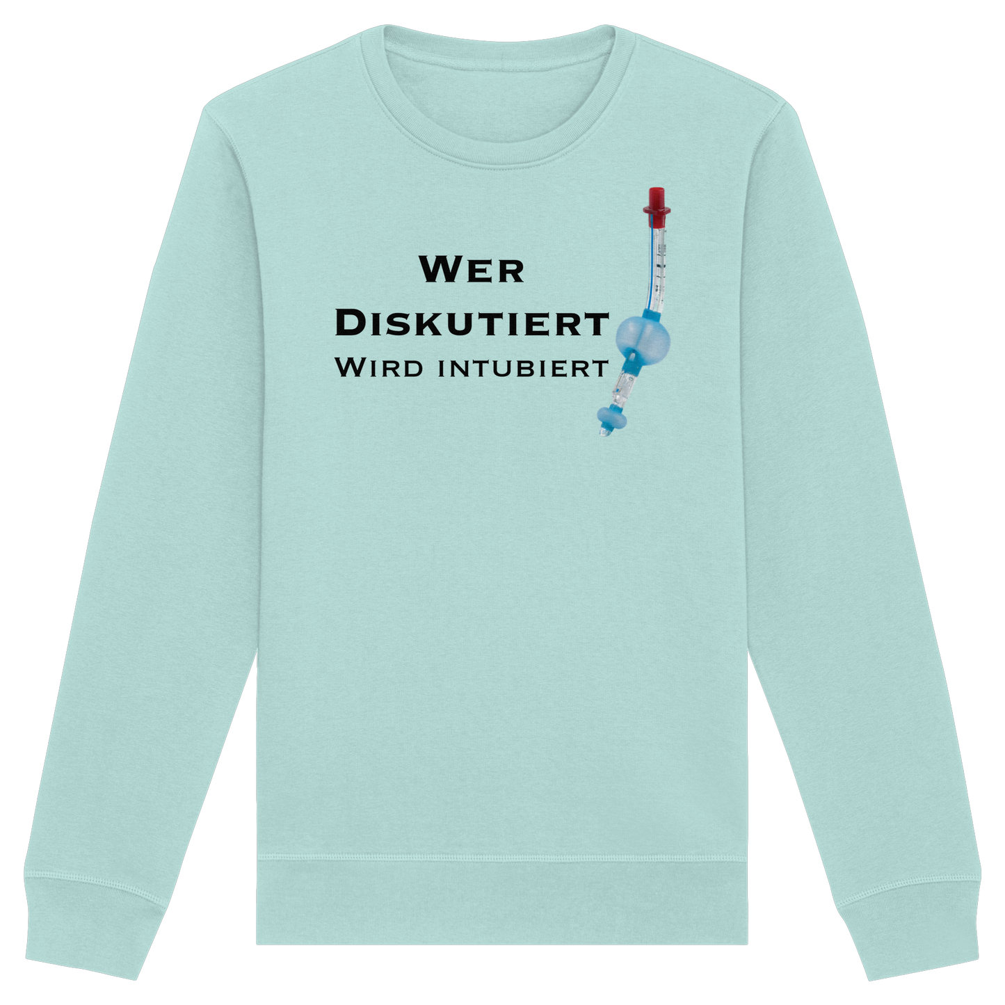 Wer diskutiert wird intubiert - Medizinhumor - Organic Basic Unisex Sweatshirt