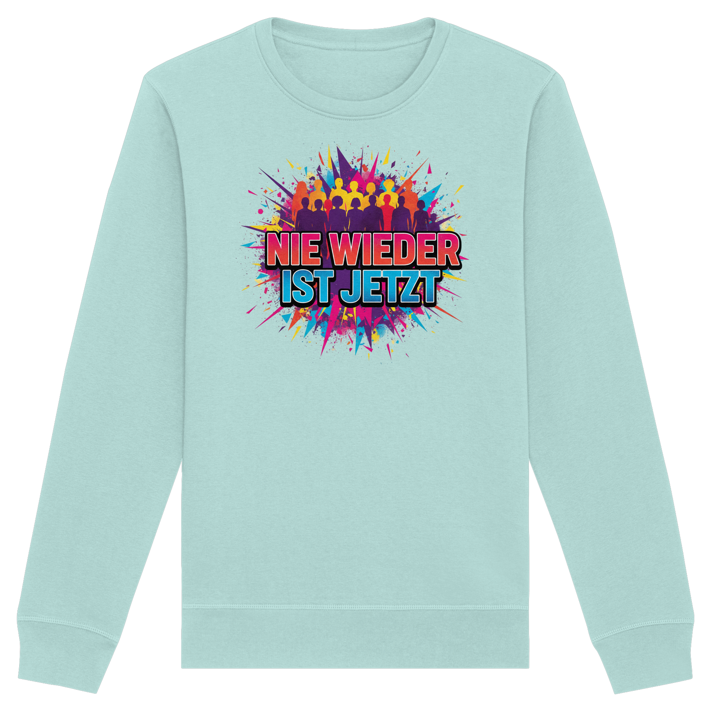 Nie wieder ist jetzt  (bunt) - Demokratie  - Organic Basic Unisex Sweatshirt