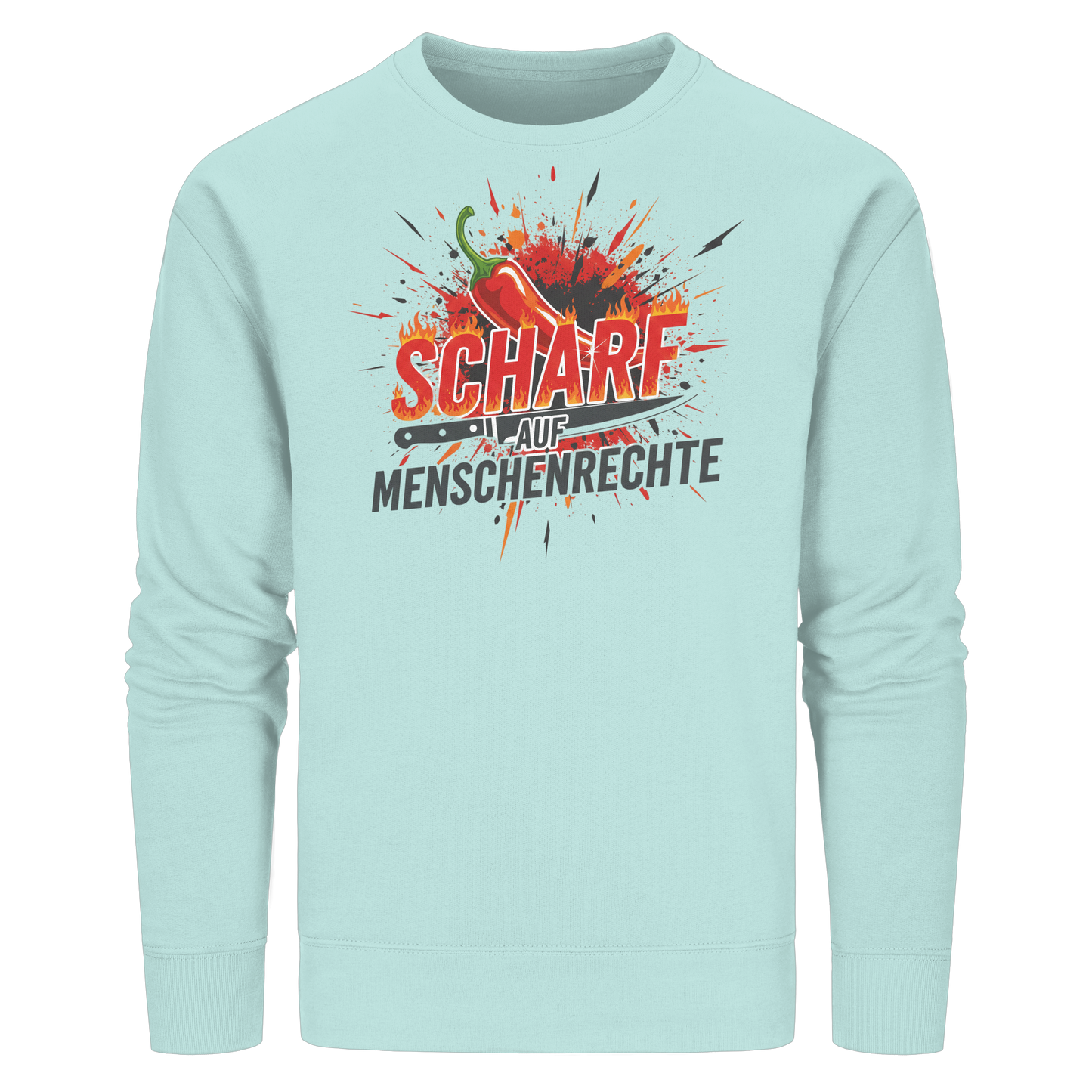 Scharf auf Menschenrechte - Demokratie - Organic Basic Unisex Sweatshirt