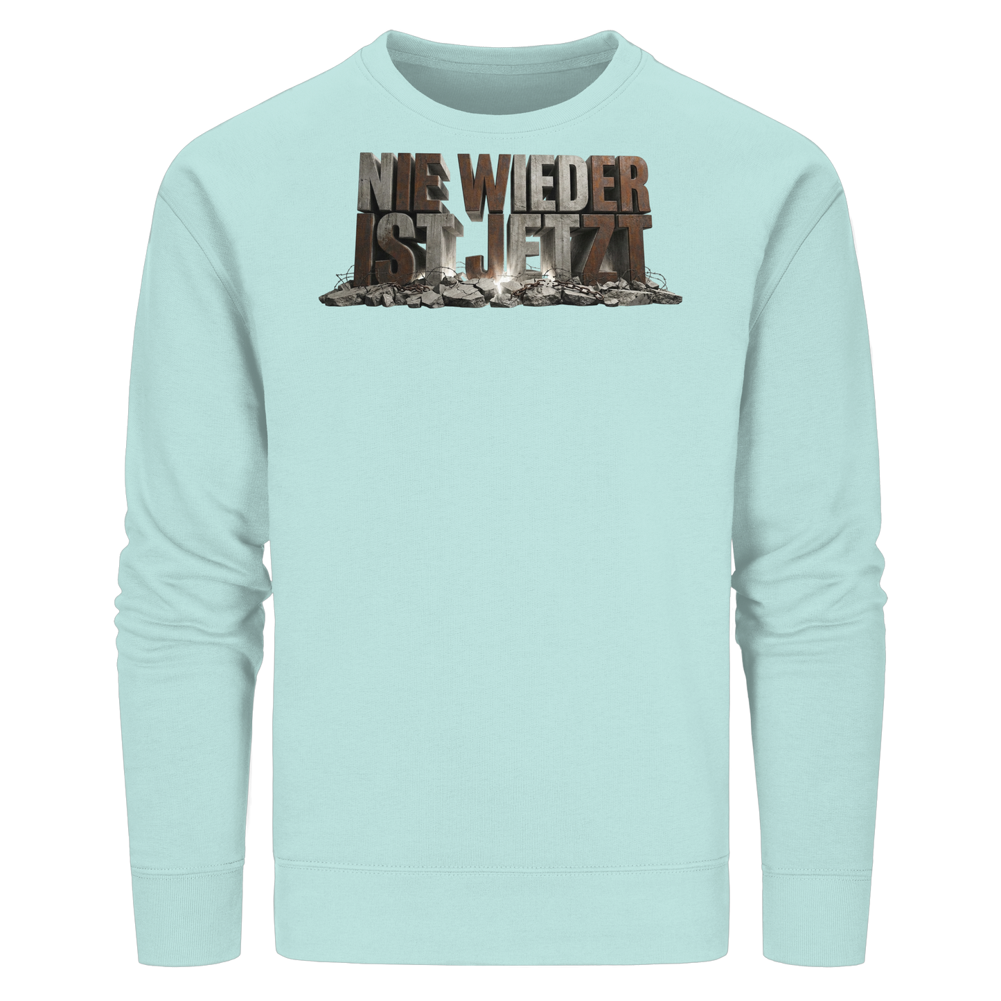 Nie wieder ist jetzt  - Demokratie  - Organic Basic Unisex Sweatshirt