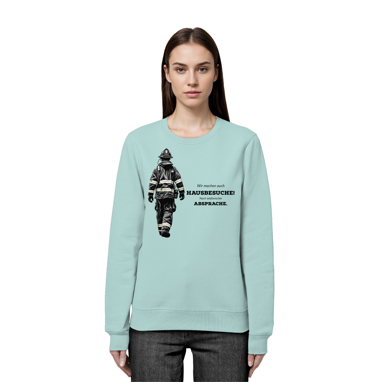 Wir machen auch Hausbesuche! Nach telefonischer Absprache. - Feuerwehr - Organic Basic Unisex Sweatshirt