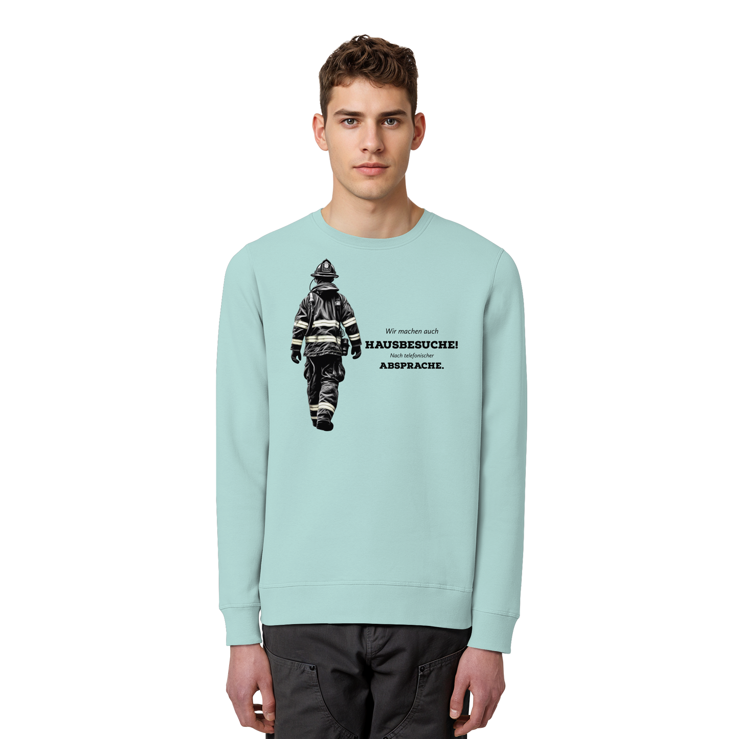 Wir machen auch Hausbesuche! Nach telefonischer Absprache. - Feuerwehr - Organic Basic Unisex Sweatshirt