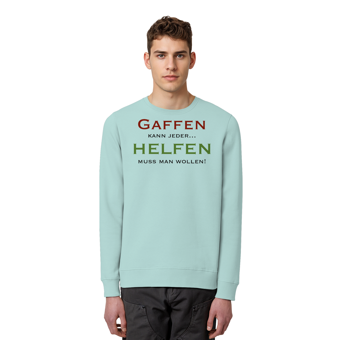 Gaffen kann jeder... HELFEN muss man wollen! - Rettungsdienst - Organic Basic Unisex Sweatshirt