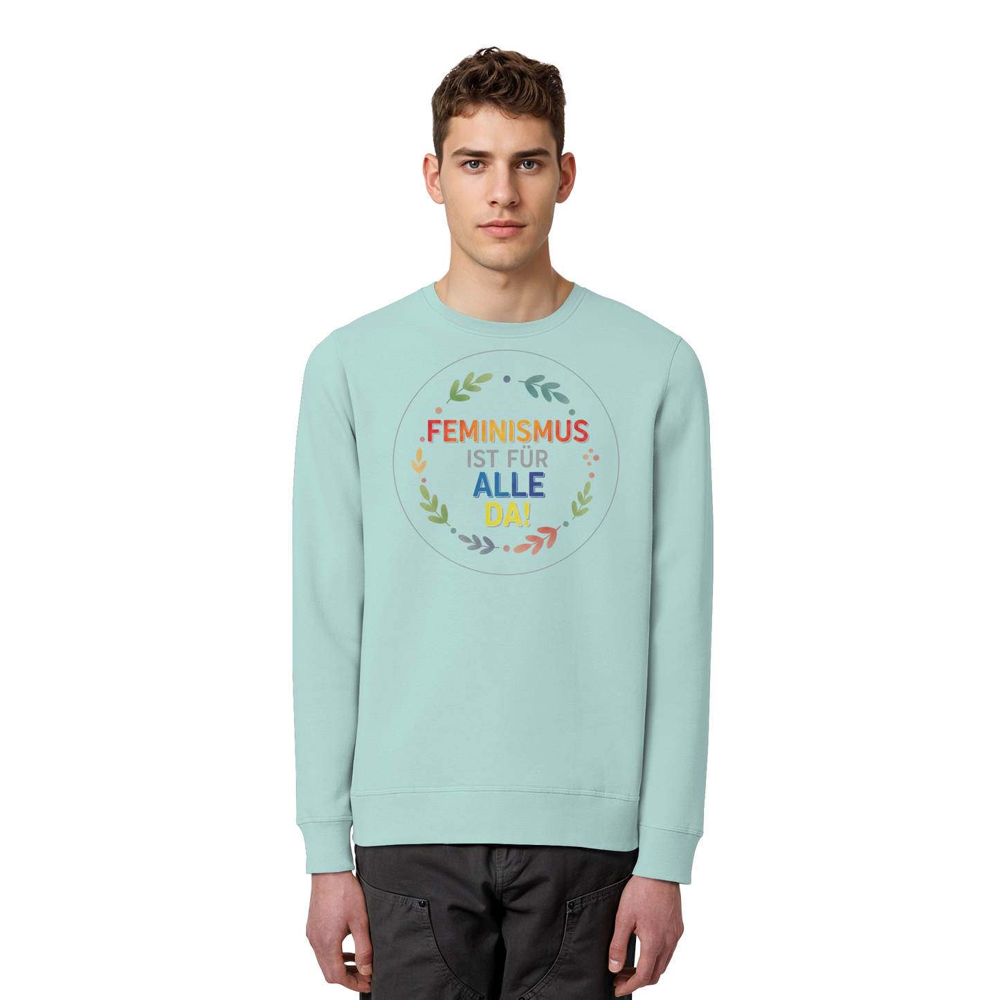 Feminismus ist für alle da - Organic Basic Unisex Sweatshirt
